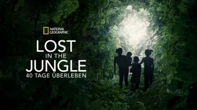 Lost in the Jungle - 40 Tage Überleben