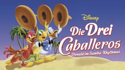 Die drei Caballeros - Donald im Samba-Rhythmus