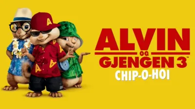 Alvin og Gjengen 3: Chip-o-hoi