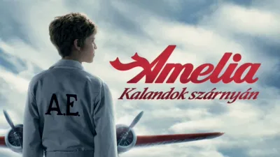 Amelia - Kalandok szárnyán