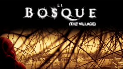 El bosque (The village)