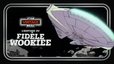 Star Wars Vintage : L'histoire du fidèle Wookiee