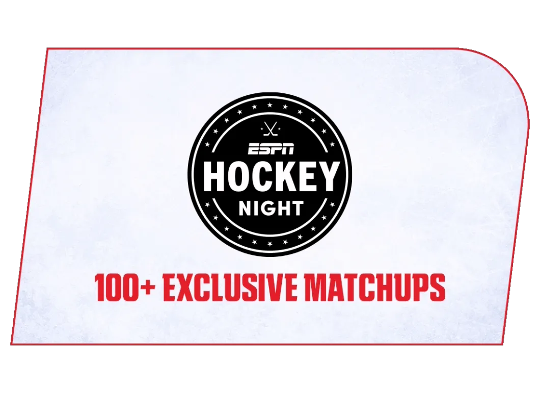 NHL ESPN and ESPN+ Hockey Night - Exclusive Live Games