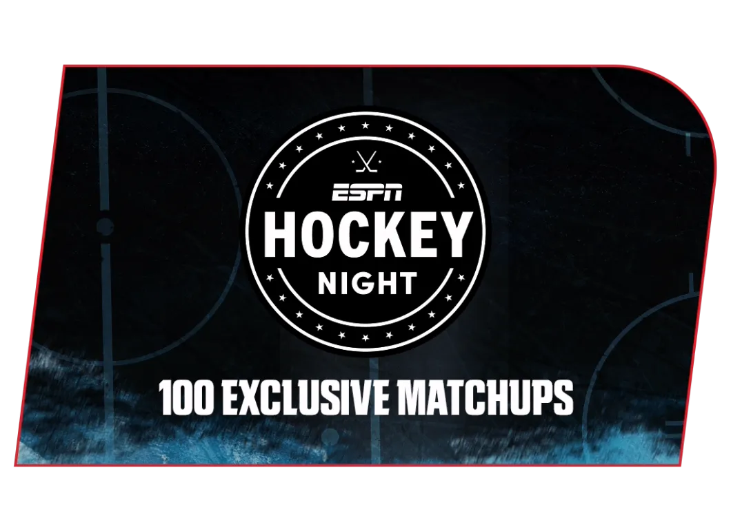 NHL ESPN and ESPN+ Hockey Night - Exclusive Live Games