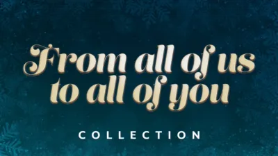 From All of Us to All of You