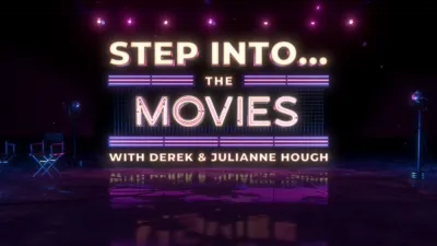 Step Into... The Movies with Derek and Julianne Hough