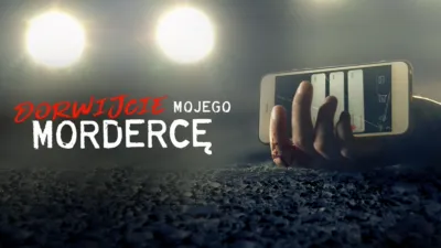 Dorwijcie mojego mordercę