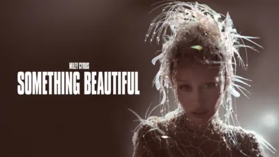 Miley Cyrus: Something Beautiful