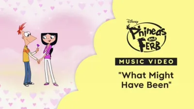 "What Might Have Been" | Phineas and Ferb: Last Day of Summer Music Video