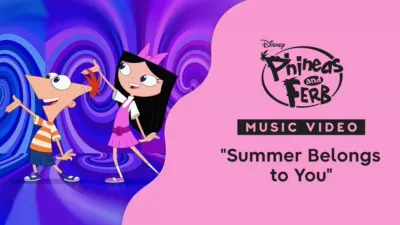 "Summer Belongs to You" | Phineas and Ferb: Summer Belongs to You! Music Video