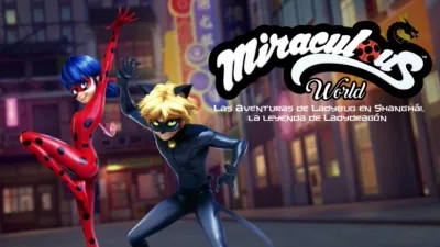 Miraculous World: Las Aventuras de Ladybug en Shanghái, la leyenda de Ladydragón