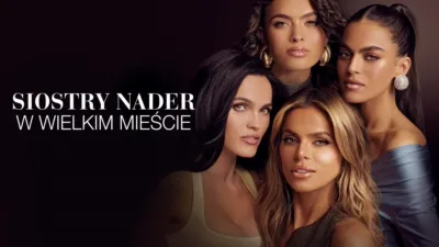 Siostry Nader w wielkim mieście