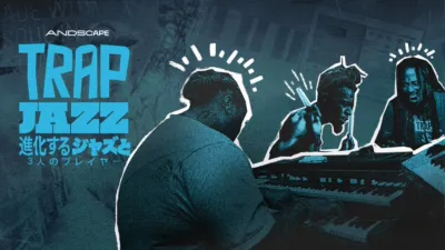 Trap Jazz 進化するジャズと3人のプレイヤー