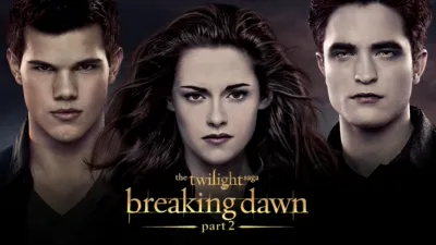 The Twilight Saga: Breaking Dawn - Part 2