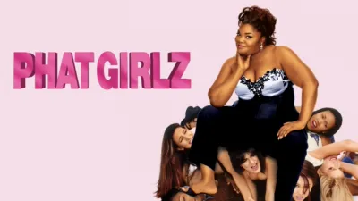 Phat Girlz (Feature) (2006)