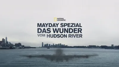 Mayday Spezial - Das Wunder vom Hudson River