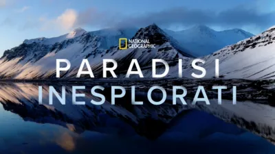 National Geographic: Paradisi inesplorati