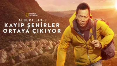 Albert Lin ile Kayıp Şehirler Ortaya Çıkıyor