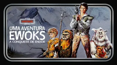 Star Wars Vintage: Uma Aventura Ewoks - A Batalha de Endor