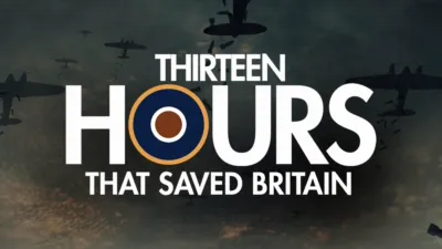 13 Hours That Saved Britain