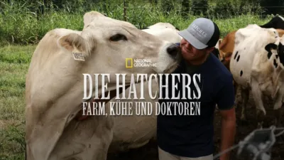 Die Hatchers - Farm, Kühe und Doktoren