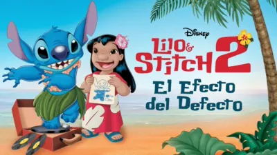 Lilo & Stitch 2: El Efecto del Defecto