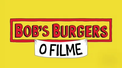 Bob’s Burgers: O Filme