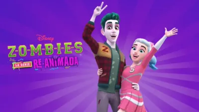 ZOMBIES: La serie re-animada