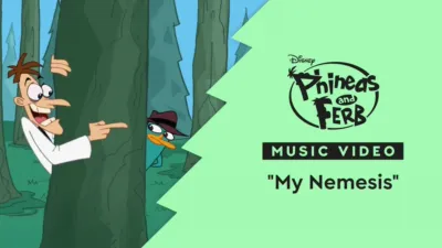 "My Nemesis" | Phineas and Ferb Music Video