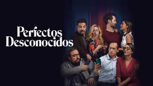 thumbnail - Perfectos Desconocidos