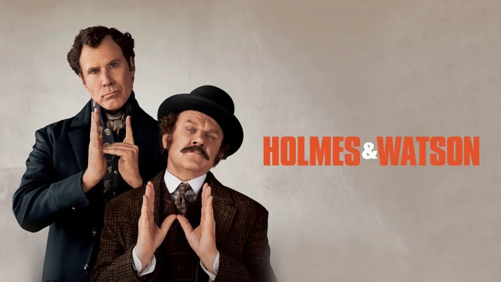 Title art from the movie Holmes &amp; Watson, starring Will Ferrell and John C. Reilly.