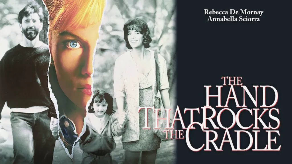 Poster for The Hand That Rocks the Cradle featuring a torn image revealing Rebecca De Mornay’s intense blue-eyed gaze beside a smiling family holding hands, with the film title and cast names displayed on a dark background.
