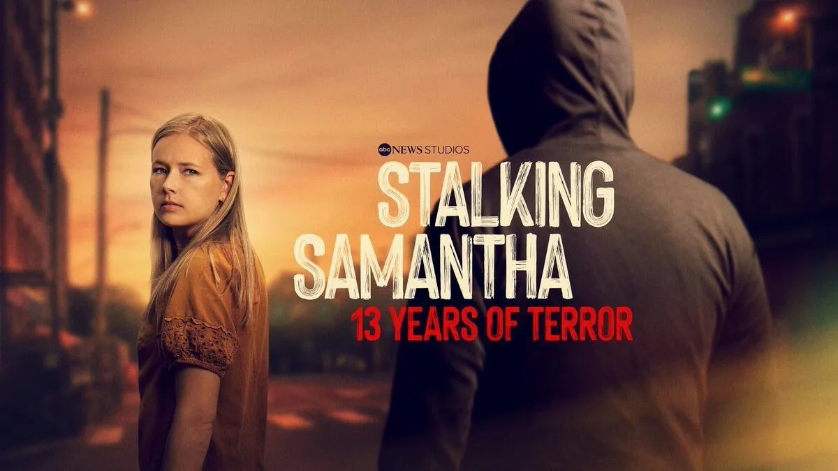 Title art for the true crime docuseries Stalking Samantha: 13 Years of Terror.