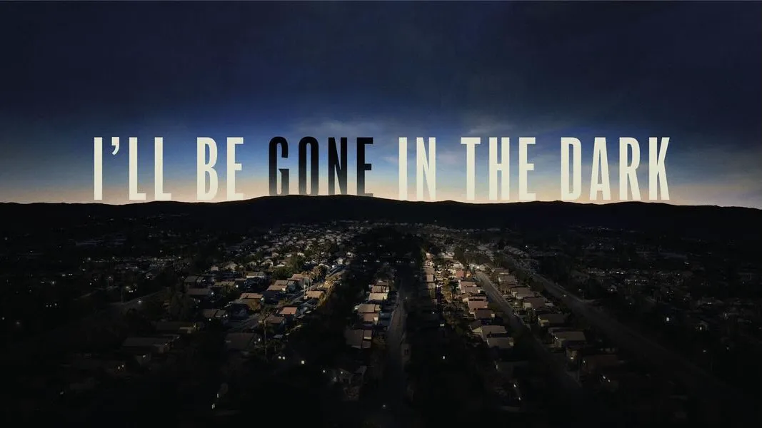 Title art for the true crime docuseries I’ll Be Gone in the Dark.