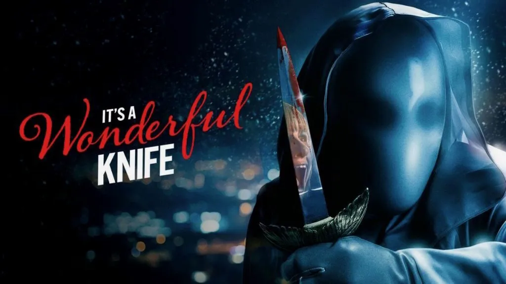 Poster for It’s a Wonderful Knife showing a hooded figure in a dark cloak holding a bloody knife.