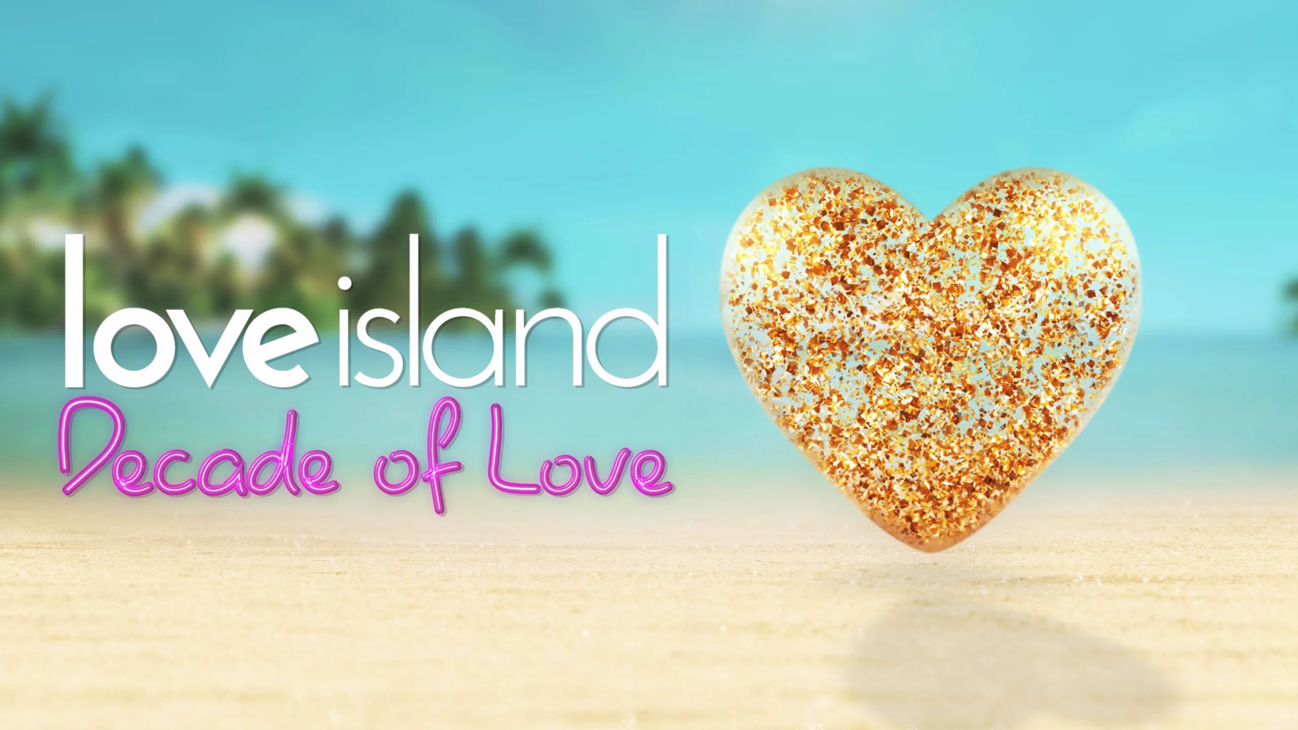 Title art for the reality series Love Island: Decade of Love.