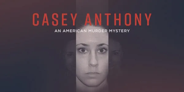 Title art for the true crime docuseries Casey Anthony: An American Murder Mystery.