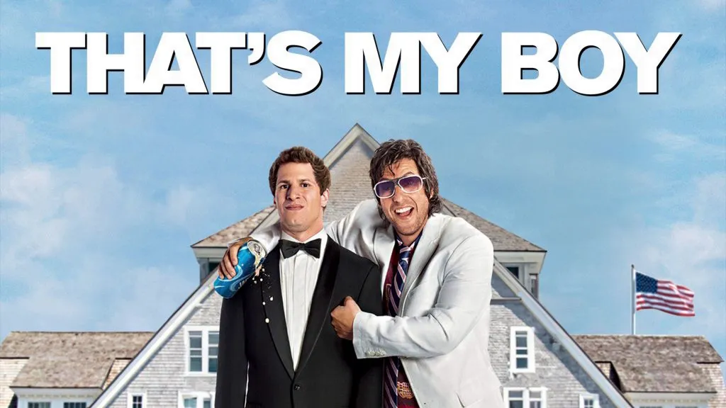 Title art for the Adam Sandler movie, That’s My Boy.