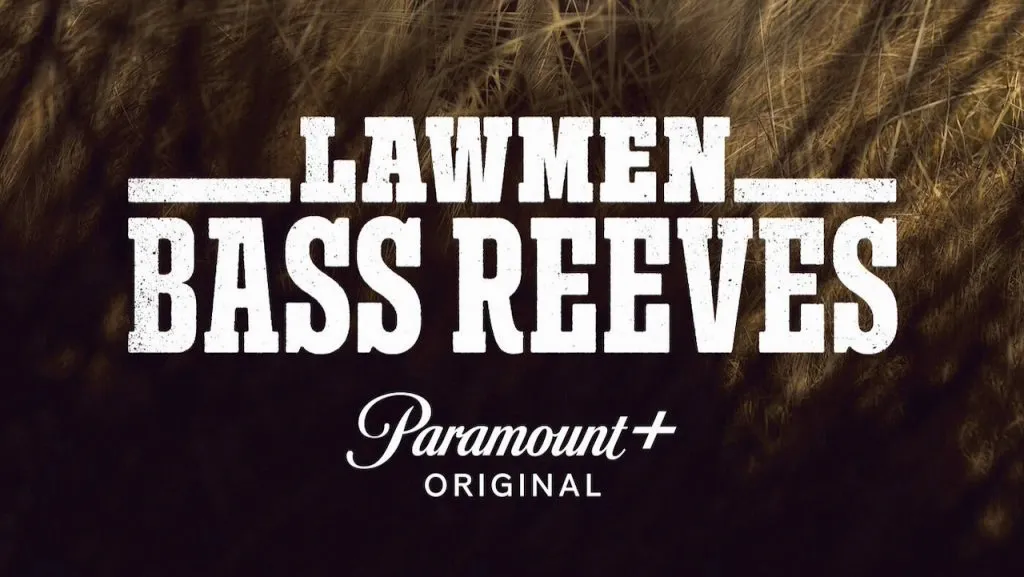 Title art for the Taylor Sheridan show, Lawmen Bass Reeves.